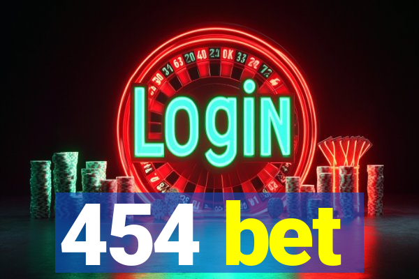 454 bet